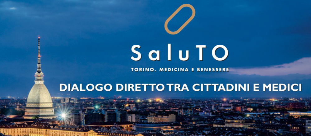 SaluTo Torino. Medicina e Benessere. Dialogo Diretto tra Cittadini e Medicina