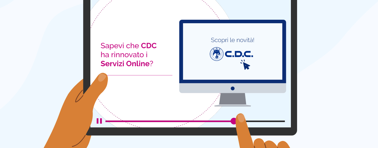 Scopri i Servizi Online CDC con i Video Tutorial